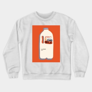 Don't Forget the Milk - Retro Milk Bottle Crewneck Sweatshirt